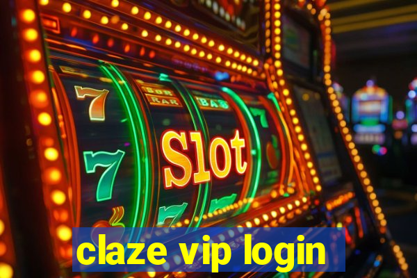 claze vip login